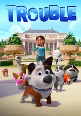 Trouble (2019) ตูบทรอเบิล ไฮโซจรจัด ดูหนังออนไลน์ HD