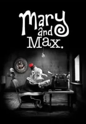 Mary and Max (2009) เด็กหญิงแมรี่ กับ เพื่อนซี้ ช็อคโก้-แม็กซ์ ดูหนังออนไลน์ HD