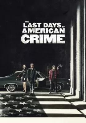 The Last Days of American Crime | Netflix (2020) ปล้นสั่งลา ดูหนังออนไลน์ HD