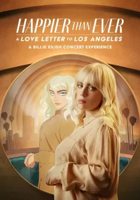 Happier than Ever A Love Letter to Los Angeles (2021) ดูหนังออนไลน์ HD