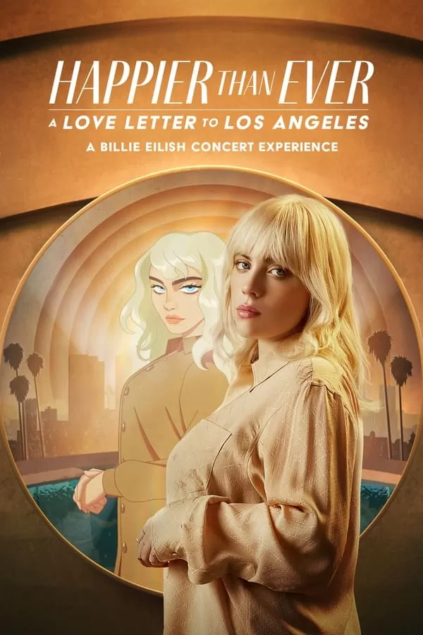 Happier than Ever A Love Letter to Los Angeles (2021) ดูหนังออนไลน์ HD
