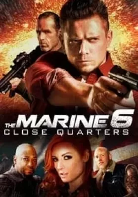The Marine 6 Close Quarters (2018) (ซับไทย) ดูหนังออนไลน์ HD