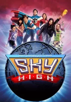 Sky High (2005) สกายไฮ รวมพันธุ์โจ๋ พลังเหนือโลก ดูหนังออนไลน์ HD