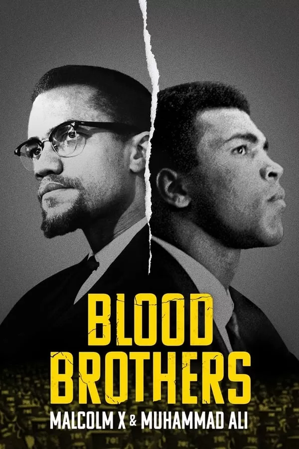 Blood Brothers Malcolm X & Muhammad Ali (2021) พี่น้องร่วมเลือด มัลคอล์ม เอ็กซ์ และมูฮัมหมัด อาลี ดูหนังออนไลน์ HD
