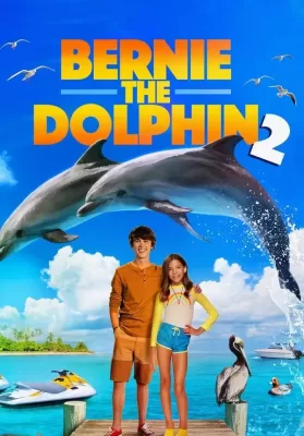 Bernie the Dolphin 2 (2019) ดูหนังออนไลน์ HD