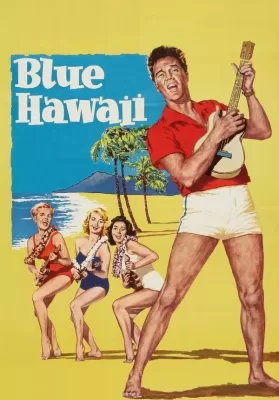 Blue Hawaii (1961) บลูฮาวาย ดูหนังออนไลน์ HD