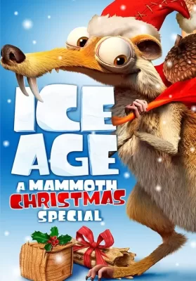 Ice Age A Mammoth Christmas (2011) ไอซ์เอจ คริสต์มาสมหาสนุกยุคน้ำแข็ง ดูหนังออนไลน์ HD