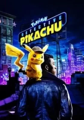 Pokémon Detective Pikachu (2019) โปเกมอน ยอดนักสืบพิคาชู ดูหนังออนไลน์ HD