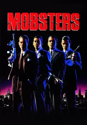 Mobsters (1991) กำเนิดเจ้าพ่อ ดูหนังออนไลน์ HD