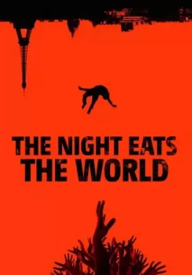 The Night Eats the World (2018) วันซอมบี้เขมือบโลก ดูหนังออนไลน์ HD