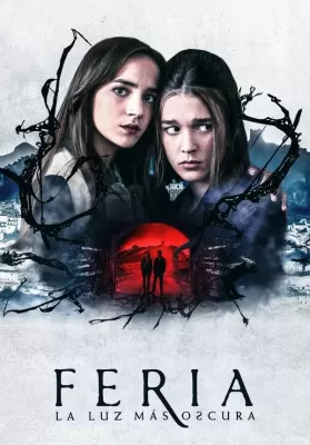 Feria: The Darkest Light : เฟเรีย: แสงที่มืดมิด Season 1 (2022) ดูหนังออนไลน์ HD
