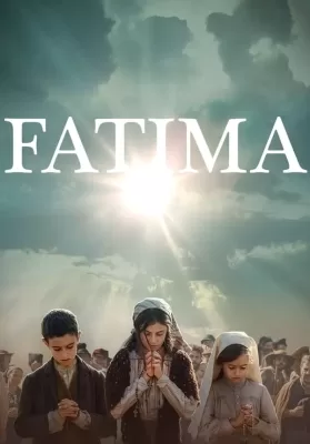 Fatima (2020) ฟาติมา ดูหนังออนไลน์ HD