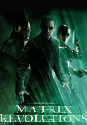 The Matrix Revolutions (2003) ปฏิวัติมนุษย์เหนือโลก ดูหนังออนไลน์ HD