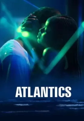 Atlantics (2019) แอตแลนติก ดูหนังออนไลน์ HD