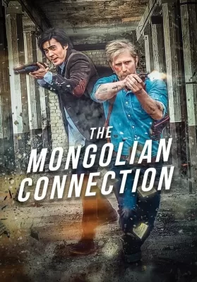 The Mongolian Connection (2019) ดูหนังออนไลน์ HD