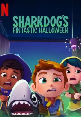 Sharkdog’s Fintastic Halloween (2021) ชาร์คด็อกกับฮาโลวีนมหัศจรรย์ ดูหนังออนไลน์ HD