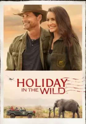 Holiday in the Wild (2019) ฉลองรักกับป่า ดูหนังออนไลน์ HD