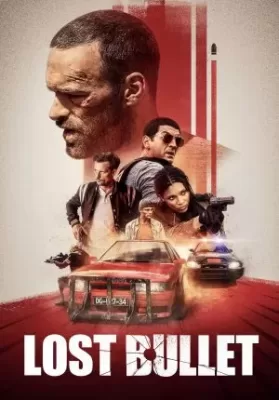 Lost Bullet | Netflix (2020) แรงทะลุกระสุน ดูหนังออนไลน์ HD