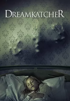 Dreamkatcher (2020) ดรีม แคตช์ เชอร์ ดูหนังออนไลน์ HD
