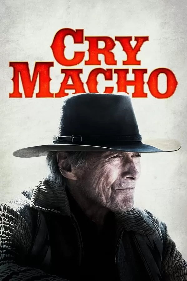 Cry Macho (2021) ดูหนังออนไลน์ HD