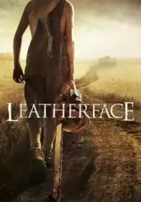 Leatherface (2017) #สิงหาสับ2017 ดูหนังออนไลน์ HD