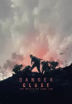 Danger Close The Battle of Long Tan (2019) ยุทธการอันตราย สมรภูมิลองแทน ดูหนังออนไลน์ HD