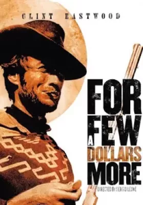 For A Few Dollars More (1965) นักล่าเพชรตัดเพชร ดูหนังออนไลน์ HD