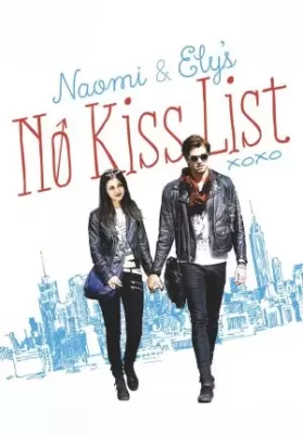 Naomi and Ely’s No Kiss List (2015) ลิสต์ห้ามจูบของนาโอมิและอิไล ดูหนังออนไลน์ HD