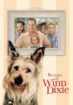 Because of Winn Dixie (2005) วินน์ ดิ๊กซี่ เพื่อนแท้พันธุ์ตูบ ดูหนังออนไลน์ HD