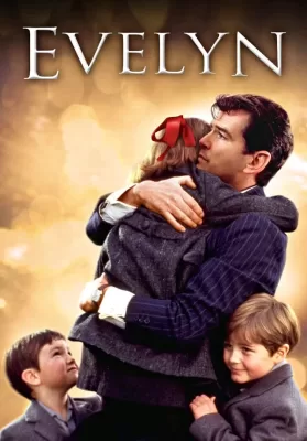 Evelyn (2002) สู้สุดหัวใจพ่อ ดูหนังออนไลน์ HD