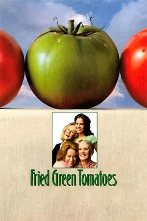 Fried Green Tomatoes (1991) มิตรภาพ หัวใจ และความทรงจำ ดูหนังออนไลน์ HD