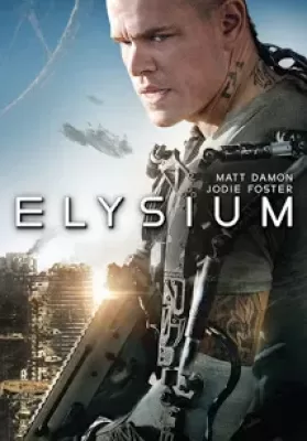 Elysium (2013) เอลิเซียม ปฏิบัติการยึดดาวอนาคต ดูหนังออนไลน์ HD