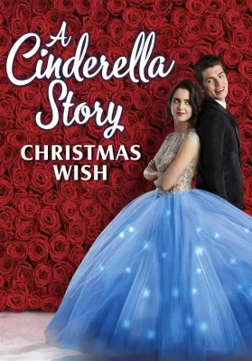 A Cinderella Story Christmas Wish (2019) สาวน้อยซินเดอเรลล่า คริสต์มาสปาฏิหาริย์ ดูหนังออนไลน์ HD