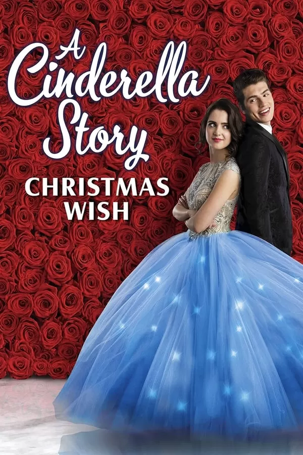 A Cinderella Story Christmas Wish (2019) สาวน้อยซินเดอเรลล่า คริสต์มาสปาฏิหาริย์ ดูหนังออนไลน์ HD