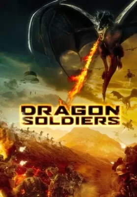 Dragon Soldiers (2020) ยุทธการล่ามังกร ดูหนังออนไลน์ HD