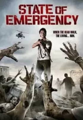 State of Emergency (2011) ฝ่าด่านนรกเมืองซอมบี้ ดูหนังออนไลน์ HD