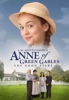 L.M. Montgomery s Anne of Green Gables: The Good Stars (2017) พากย์ไทย ดูหนังออนไลน์ HD