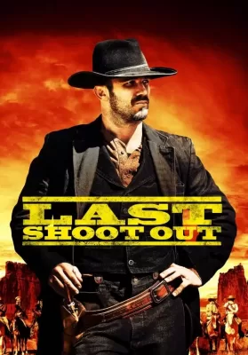 Last Shoot Out (2021) ดวลสั่งลา ดูหนังออนไลน์ HD