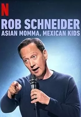 Rob Schneider Asian Momma Mexican Kids (2020) ร็อบ ชไนเดอร์ แม่เอเชีย ลูกเม็กซิกัน ดูหนังออนไลน์ HD