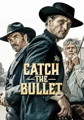 Catch the Bullet (2021) จับกระสุนเดนตาย ดูหนังออนไลน์ HD