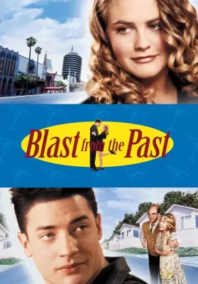 Blast From The Past (1999) มนุษย์หลุมหลบภัยบ้าหลุดโลก ดูหนังออนไลน์ HD