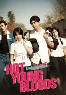 Hot Young Bloods (2014) วัยรักเลือดเดือด ดูหนังออนไลน์ HD