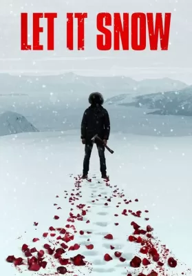 Let It Snow (2020) นรกเยือกแข็ง ดูหนังออนไลน์ HD