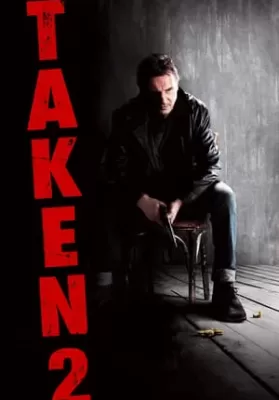 Taken 2 (2012) ฅนคม ล่าไม่ยั้ง ดูหนังออนไลน์ HD