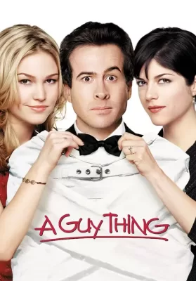 A Guy Thing (2003) ผู้ชายดวงจู๋ ดูหนังออนไลน์ HD