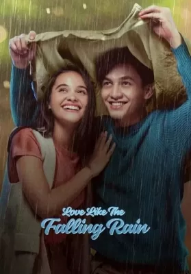 Love Like the Falling Rain (2020) รักดั่งสายฝน ดูหนังออนไลน์ HD