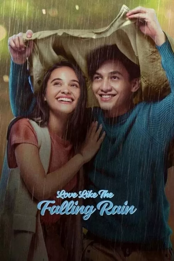 Love Like the Falling Rain (2020) รักดั่งสายฝน ดูหนังออนไลน์ HD