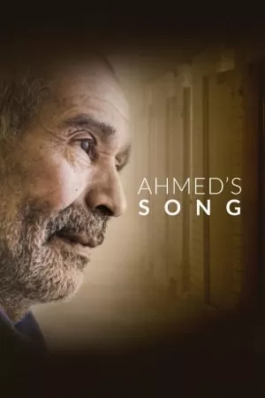 Ahmed’s Song (2019) บรรยายไทย ดูหนังออนไลน์ HD