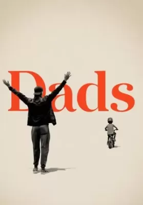 Dads (2019) บรรยายไทยแปล ดูหนังออนไลน์ HD