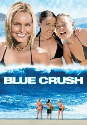 Blue Crush (2002) คลื่นยักษ์ รักร้อน ดูหนังออนไลน์ HD